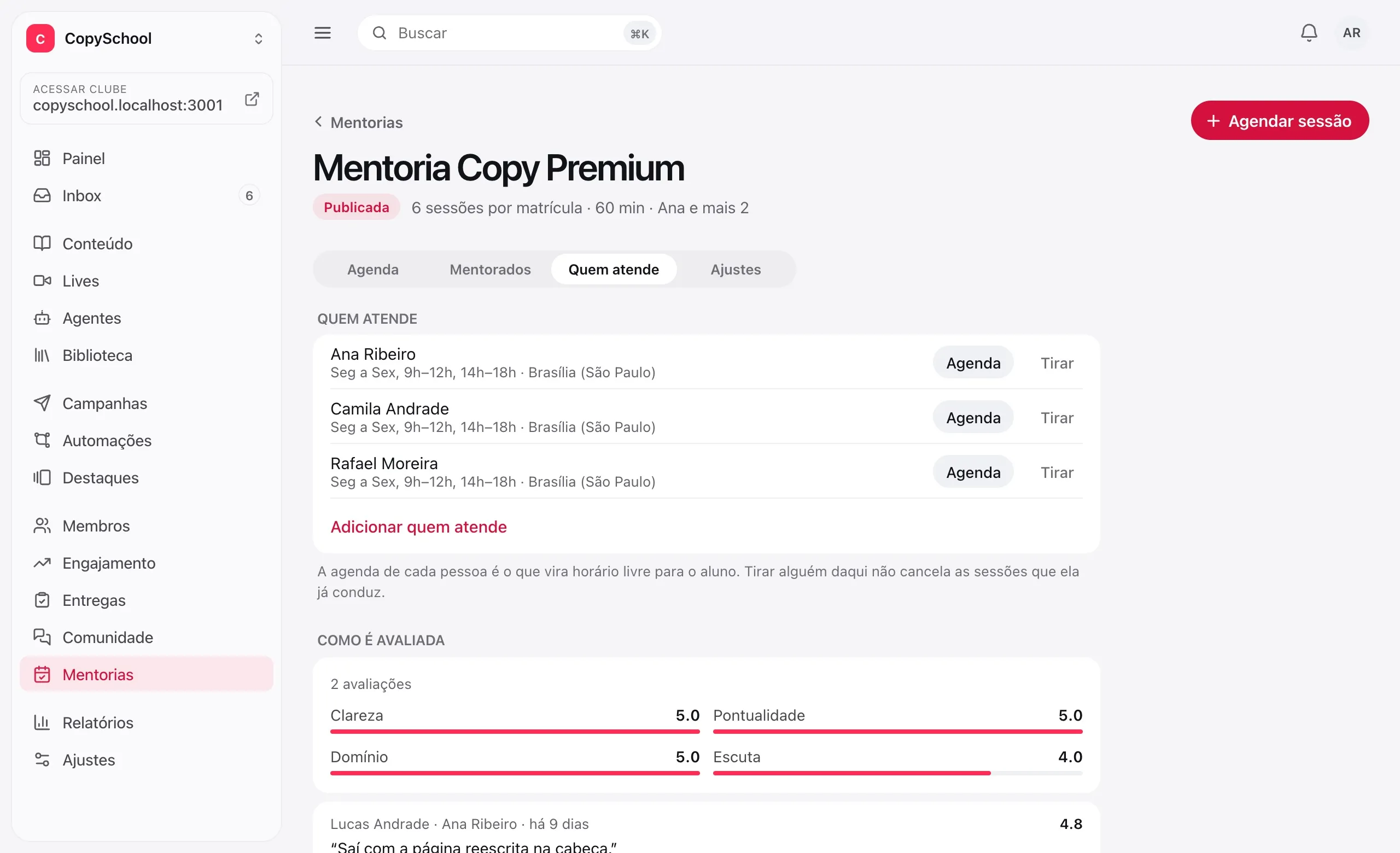 Quem atende a mentoria, com a agenda de cada mentor, e a média das avaliações por critério