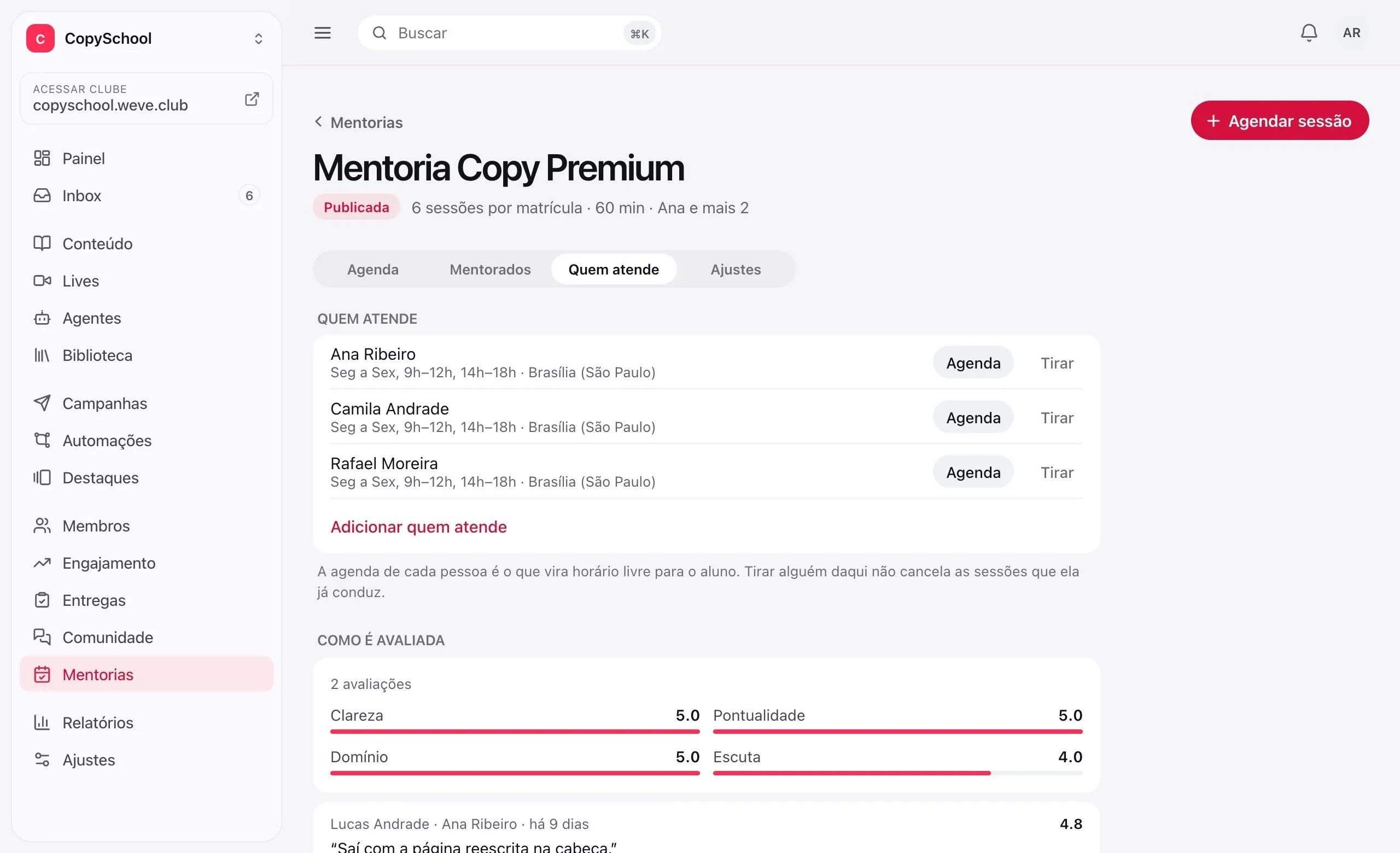 Quem atende a mentoria, com a agenda de cada mentor, e a média das avaliações por critério