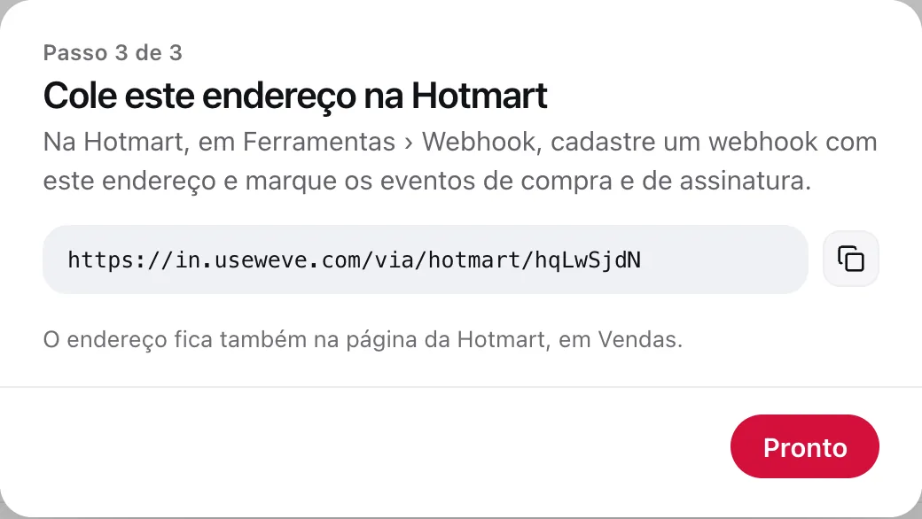 Passo 3 de 3: o endereço do webhook para colar na Hotmart, com o botão de copiar