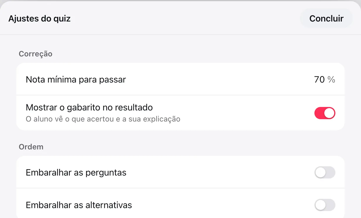 Ajustes do quiz: Nota mínima para passar 70%, Mostrar o gabarito no resultado ligado, Embaralhar as perguntas e Embaralhar as alternativas desligados