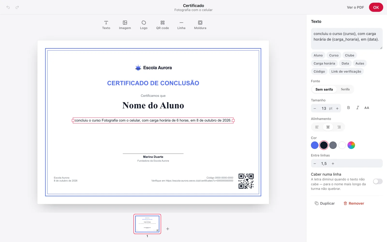 Editor do certificado com o texto principal selecionado: à direita, o texto com os campos Aluno, Curso, Clube e os outros, a fonte, o tamanho e a cor; no topo, Texto, Imagem, Logo, QR code, Linha e Moldura