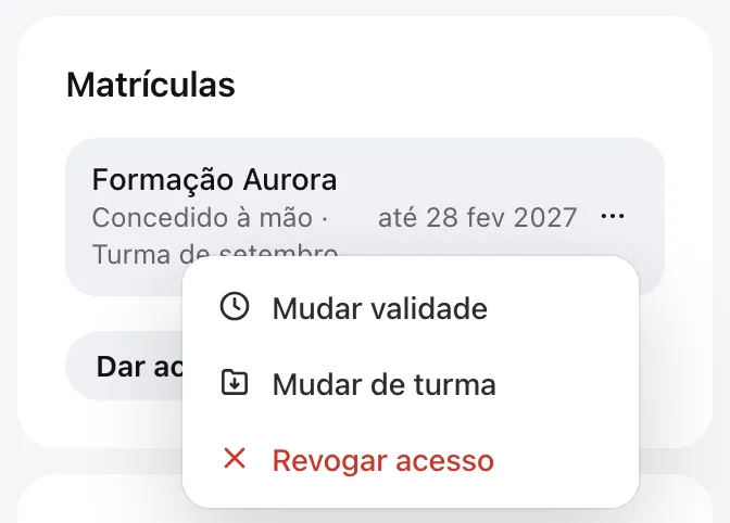 Quadro Matrículas com o menu de um acesso aberto: Mudar validade, Mudar de turma e Revogar acesso
