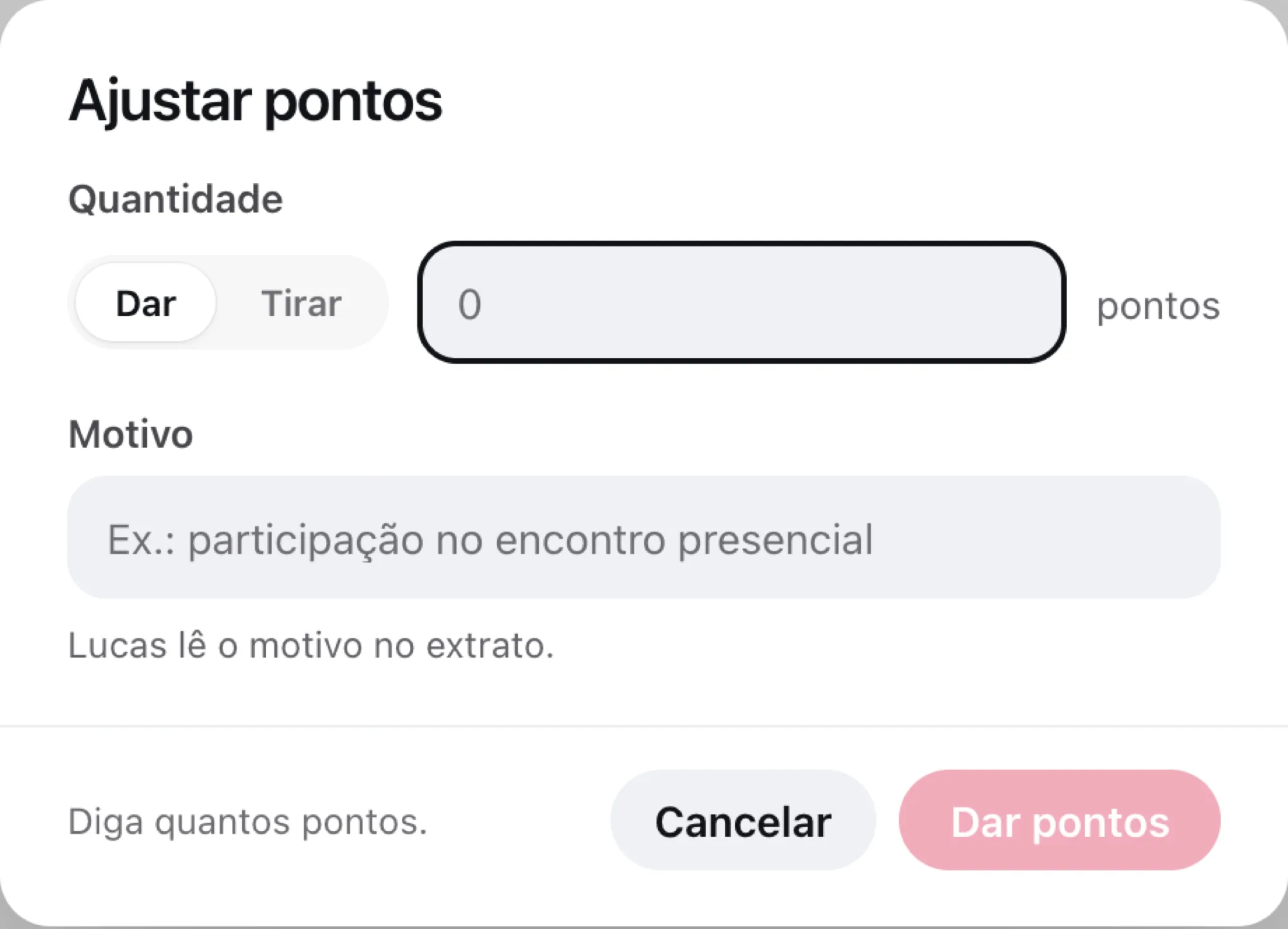 Diálogo Ajustar pontos, com Dar ou Tirar, a quantidade e o motivo