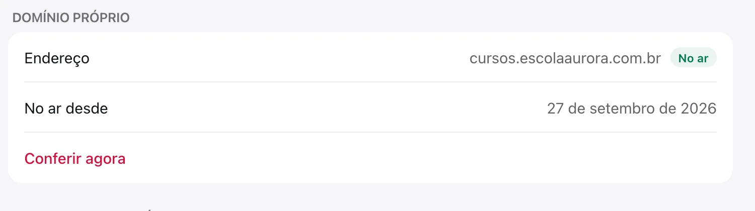 Domínio próprio no ar, com a data em No ar desde e o botão Conferir agora