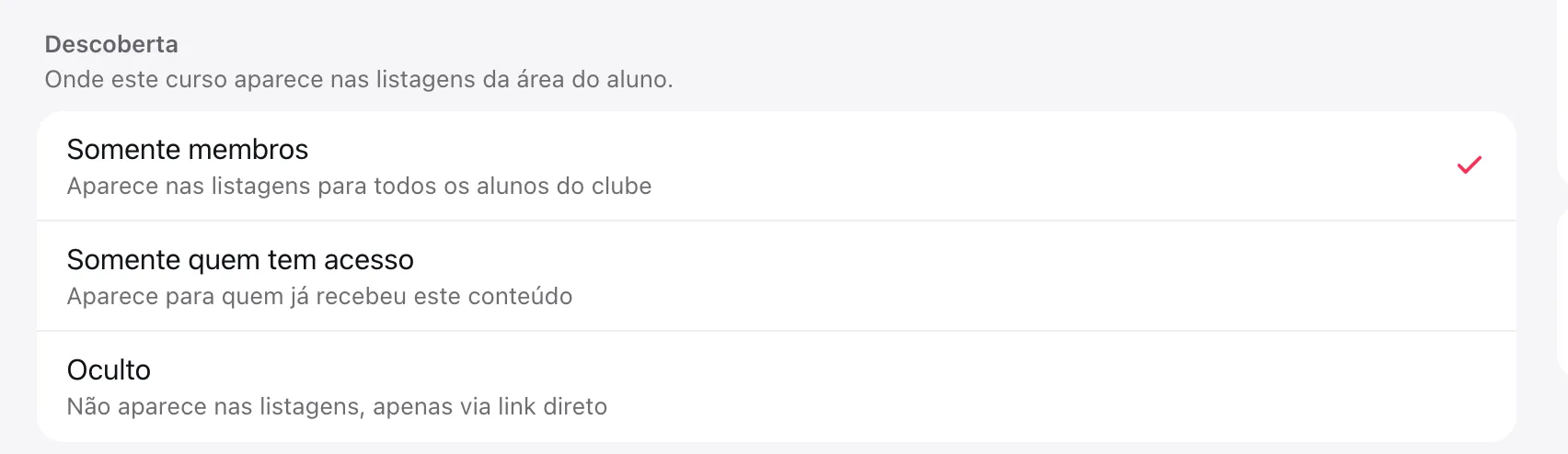 Seção Descoberta dos ajustes do curso, com Somente membros marcado